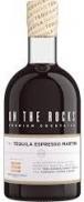 On The Rocks - Tequila Espresso Martini 0 (375)