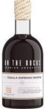 On The Rocks - Tequila Espresso Martini (375ml) (375ml)